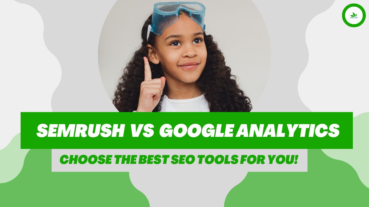 Semrush vs Google Analytics