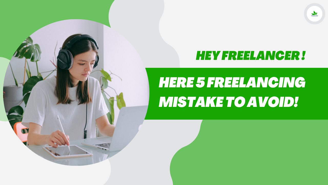 Freelancing Mistake to Avoid