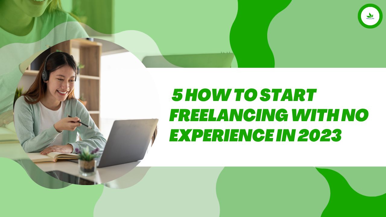 How to Start Freelancing with No Experience