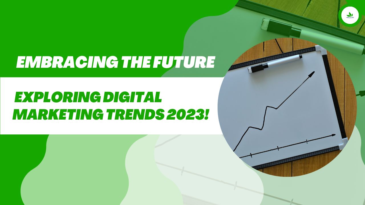 Digital Marketing Trends 2023