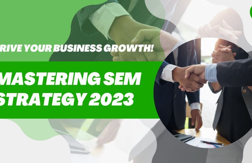 SEM Strategy 2023