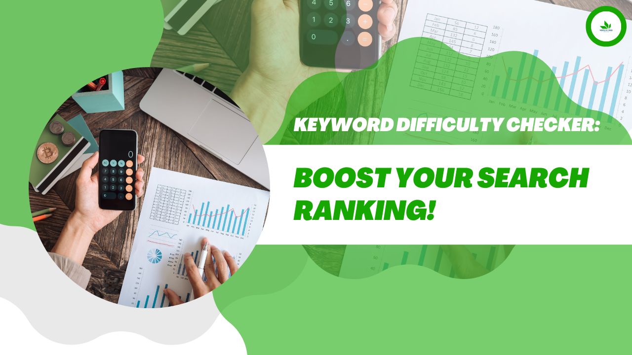 Keyword Difficulty Checker: Boost Your Search Ranking!