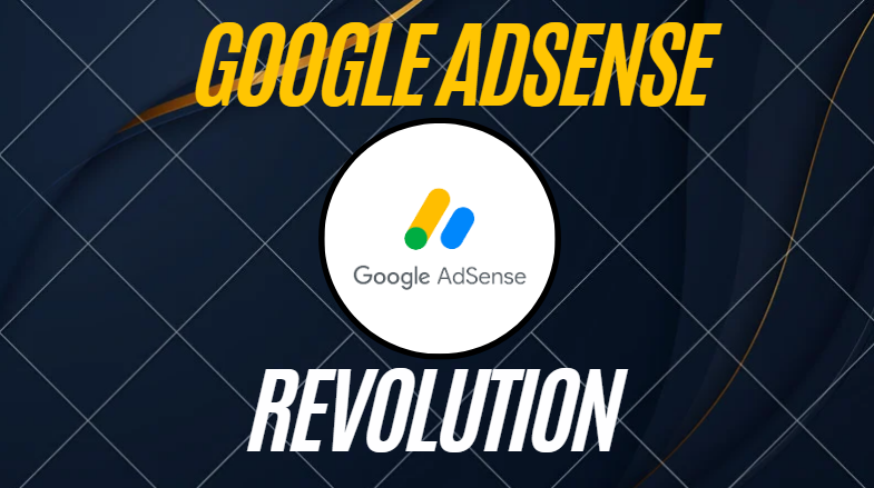 Google’s AdSense Revolution – WriteInMind